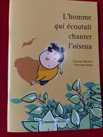 l’homme qui écoutait chanter l’oiseau.Véronique Jariga, Neuf, Garçon ou Fille, Enlèvement ou Envoi, Fiction général