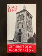 Zimmertoren Wonderklok Stad Lier, Boeken, Ophalen of Verzenden, Gelezen