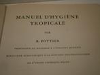 Handboek voor tropische hygiëne | Belgische Chemische Unie, Ophalen of Verzenden, R. POTTIER