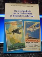 De Geschiedenis van de Nederlandse en Belgische luchtvaart, Boeken, Ophalen of Verzenden, Luchtmacht, Zo goed als nieuw
