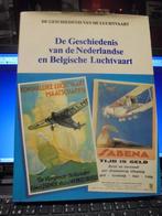 De Geschiedenis van de Nederlandse en Belgische luchtvaart, Boeken, Ophalen of Verzenden, Zo goed als nieuw, Luchtmacht