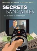 Secrets bancaires : Au dessus de tout soupçon, Enlèvement, Comme neuf