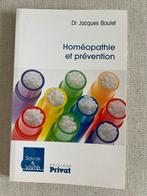 Homéopathie et prévention de Jacques Boulet, Livres, Économie, Management & Marketing, Autres sujets/thèmes, Neuf, Jacques boulet