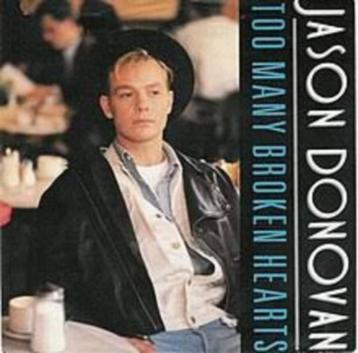 7" - Si - Jason Donovan < Too many broken hearts < beschikbaar voor biedingen