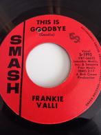 FRANKIE VALLI. usa  THIS IS GOODBYE. VG/+ POPCORN 45T, CD & DVD, Vinyles | R&B & Soul, Utilisé, Enlèvement ou Envoi