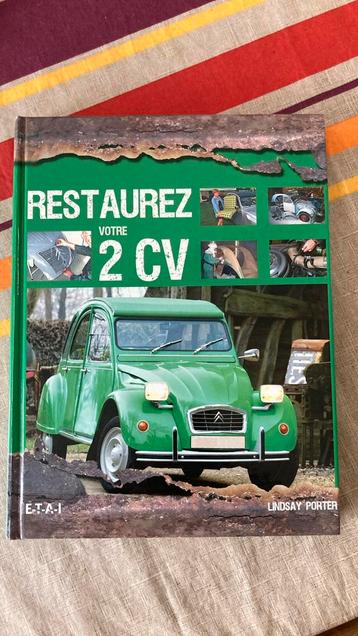 Livre « Restaurez votre 2cv »  beschikbaar voor biedingen