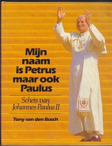 Mijn naam is Petrus maar ook Paulus (Tony van den Bosch) beschikbaar voor biedingen