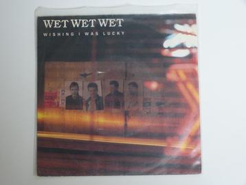 Wet Wet Wet Wishing I Was Lucky  7"  1987