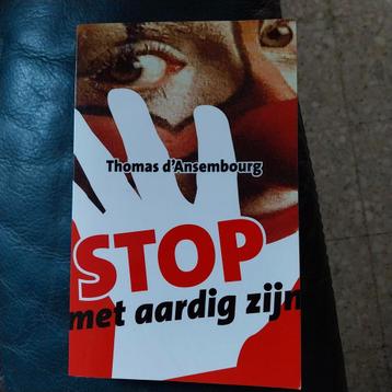 Stop met aardig zijn beschikbaar voor biedingen