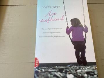 Het stiefkind. Donna Ford. Openhartige memoires van een, Enlèvement ou Envoi, Comme neuf