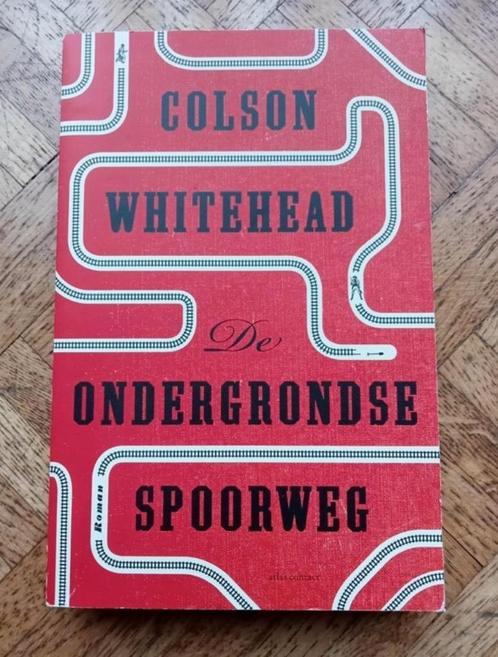 Colson Whitehead : De ondergrondse spoorweg, Boeken, Romans, Gelezen, Amerika, Ophalen of Verzenden