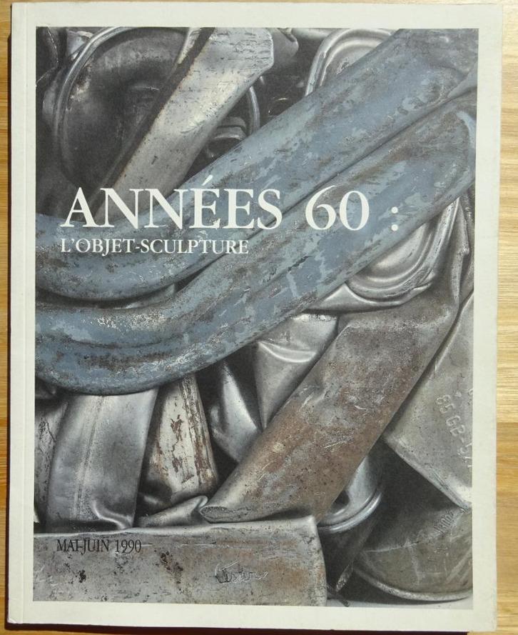L'Objet-Sculpture des Années 60 -  Galerie JGM 1990 Paris, Boeken, Kunst en Cultuur | Beeldend, Zo goed als nieuw, Beeldhouwkunst