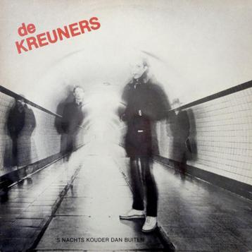 vinyl:  DE KREUNERS - 'S NACHT KOUDER DAN BUITEN  beschikbaar voor biedingen