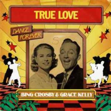 single bing crosby & grace kelly ---true love---
