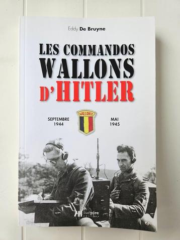 Hitlers Waalse commando's: september 1944-mei 1945 beschikbaar voor biedingen