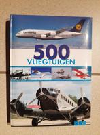 Boek 500 Vliegtuigen, Boeken, Nieuw, Ophalen of Verzenden, Vliegtuig