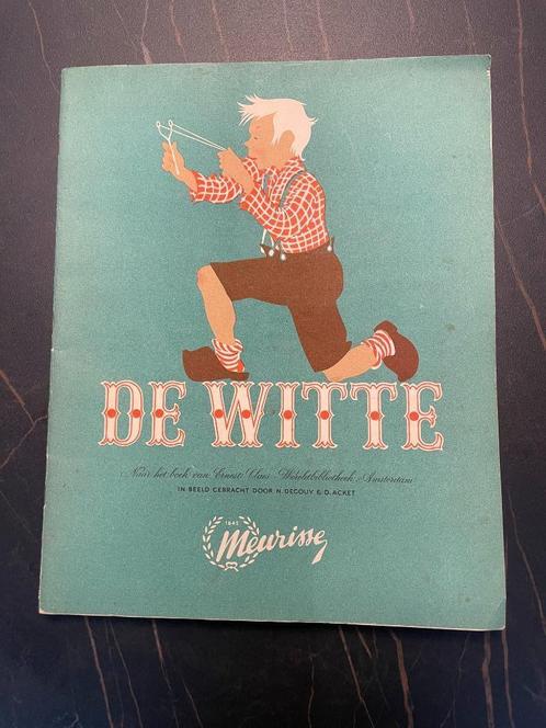 De Witte - prentjesuitgave (Meurisse) - Ernest Claes, Antiek en Kunst, Antiek | Boeken en Manuscripten, Ophalen of Verzenden
