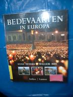 BEDEVAARTEN IN EUROPA, Boeken, Ophalen of Verzenden, Zo goed als nieuw, Christendom | Katholiek