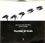 Weapons Of Peace – Just Can't Be That Way (Ruth's Song) ' 7, Gebruikt, 7 inch, Single, Ophalen of Verzenden
