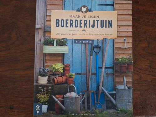 Nicky Trench - Maak je eigen boerderijtuin, Boeken, Wonen en Tuinieren, Ophalen of Verzenden