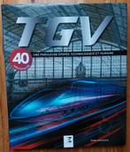 TGV une fabuleuse épopée technologique et humaine, Enlèvement ou Envoi, Neuf, Train, Livre ou Revue