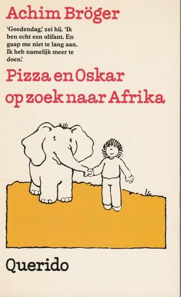 Pizza en Oskar op zoek naar Afrika - Achim Bröger beschikbaar voor biedingen