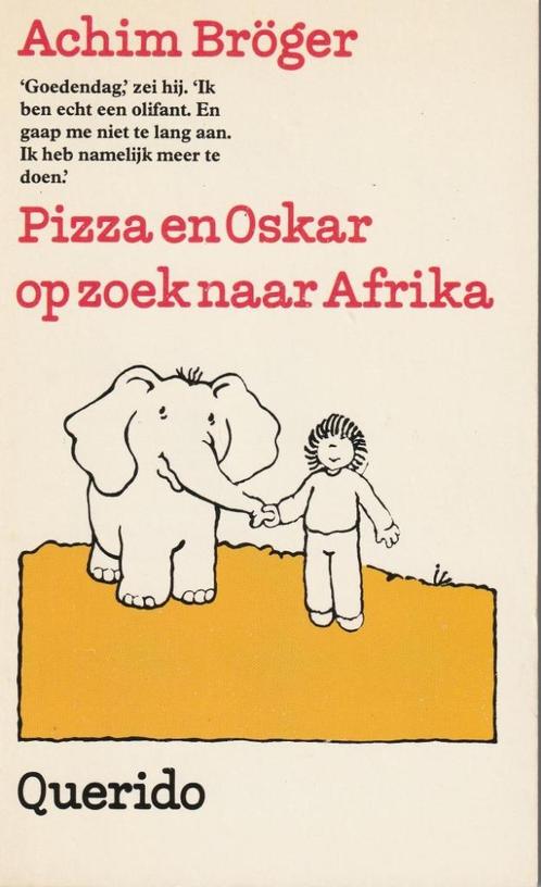 Pizza en Oskar op zoek naar Afrika - Achim Bröger, Boeken, Kinderboeken | Jeugd | onder 10 jaar, Zo goed als nieuw, Ophalen of Verzenden