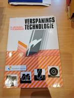 Verspanings technologie, Livres, Technique, Enlèvement ou Envoi, Utilisé, Technologie des métaux, Noordhoff uitgevers