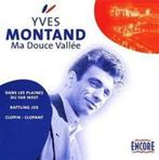 CD: Yves Montand - Ma douce vallée, Ophalen of Verzenden, Gebruikt