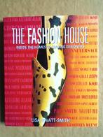 The Fashion House, inside Homes of Leading Designers - 1997, Boeken, Ophalen of Verzenden, Zo goed als nieuw,  Lisa Lovatt-Smith /°1967