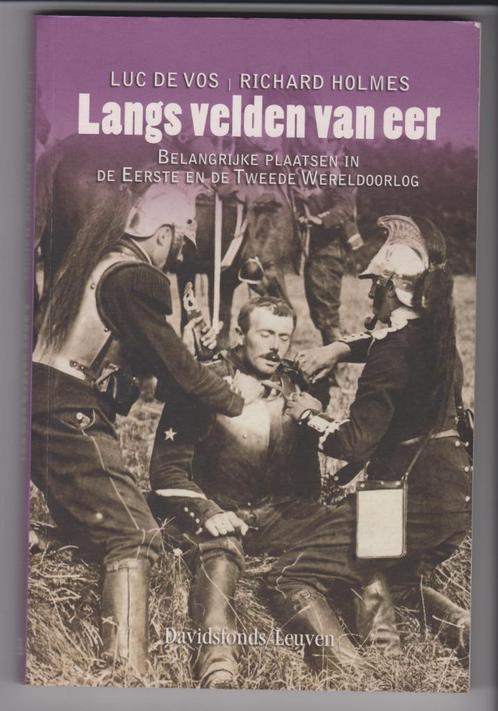 Langs velden van eer , W.O. I en II, Livres, Guerre & Militaire, Utilisé, Autres sujets/thèmes, Enlèvement ou Envoi