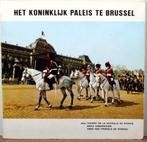 Koninklijk Paleis te Brussel - Palais royal de Bruxelles, Collections, Enlèvement ou Envoi, Utilisé, Magazine ou livre