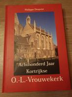 (KORTRIJK) Achthonderd jaar Kortrijkse O.-L.-Vrouwekerk 1203, Boeken, Ophalen of Verzenden, Zo goed als nieuw