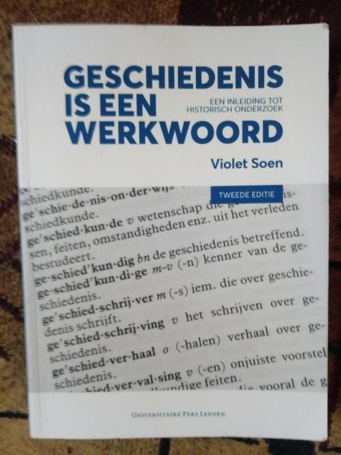 Geschiedenis is een werkwoord een inleiding tot het historis, Boeken, Studieboeken en Cursussen, Nieuw, Hoger Onderwijs, Beta