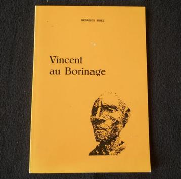 Vincent au Borinage (G. Duez)  -  van Gogh Pâturages Wasmes, Enlèvement ou Envoi, Utilisé