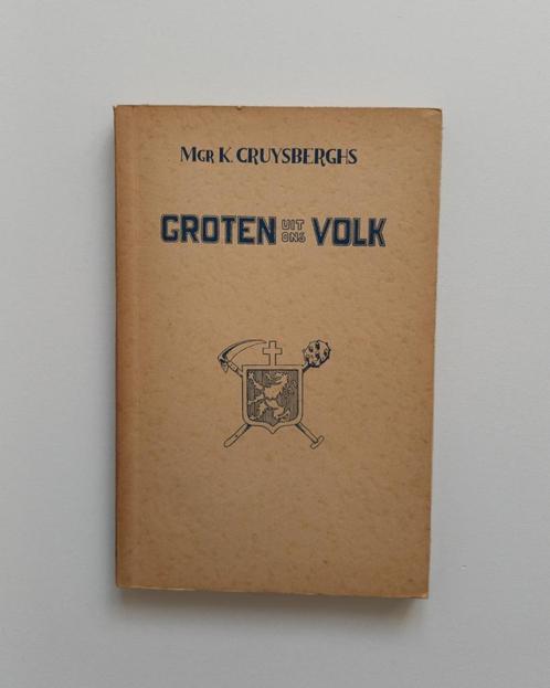 Groten uit ons volk (Mgr. K. Cruysberghs), Livres, Histoire nationale, Utilisé, Enlèvement ou Envoi