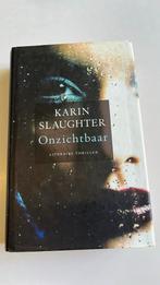 Karin Slaughter Onzichtbaar, Boeken, Ophalen of Verzenden, Zo goed als nieuw