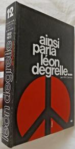 Ainsi parla Léon Degrelle 1932 -1972 - Tome 12, Boeken, Oorlog en Militair, Ophalen of Verzenden, Gelezen