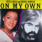 Patti La Belle And Michael McDonald – On My Own "7, Comme neuf, Autres formats, Enlèvement ou Envoi, 1980 à 2000