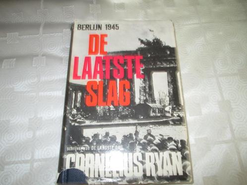 De laatste slag - Berlijn 1945 (Cornelius Ryan), Livres, Guerre & Militaire, Utilisé, Deuxième Guerre mondiale, Enlèvement ou Envoi
