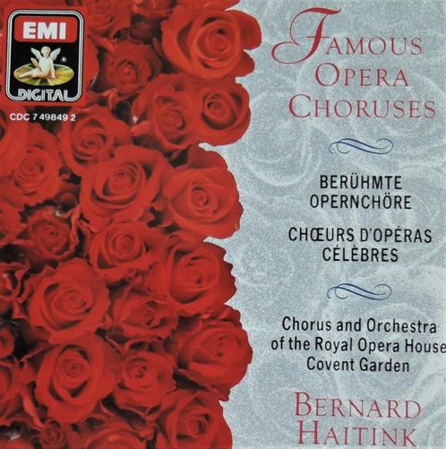 Famous Opera Choruses - Royal Opera House / Bernard Haitink, Cd's en Dvd's, Cd's | Klassiek, Zo goed als nieuw, Opera of Operette