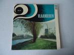 Dubbel LP van " Vlaanderen" , Cd's en Dvd's, Ophalen of Verzenden, Zo goed als nieuw, 12 inch, Streekmuziek