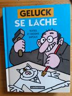 Geluck se lâche, Ophalen, Zo goed als nieuw