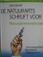 De natuurarts schrijft voor / Dr . V. Behr, Boeken, Ophalen of Verzenden, Gelezen