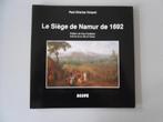 Le Siège de Namur de 1692, Boeken, Geschiedenis | Nationaal, Ophalen of Verzenden, 17e en 18e eeuw, Paul-Charles VINCENT, Gelezen