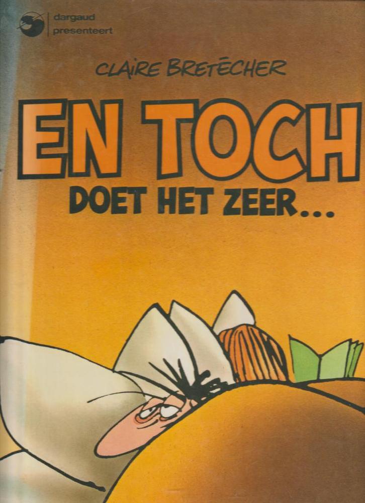 Strip : En toch doet het zeer - Claire Bretécher., Boeken, Stripverhalen, Verzenden