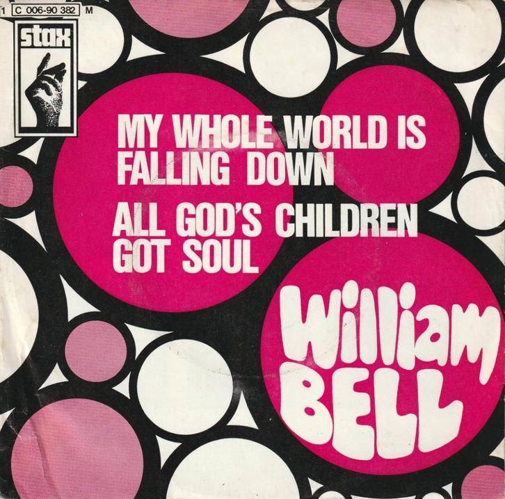 William Bell - My whole world is falling down - %, Cd's en Dvd's, Vinyl Singles, Gebruikt, Single, R&B en Soul, 7 inch, Verzenden