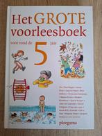 Het grote voorleesboek voor rond de vijf jaar, 5 of 6 jaar, Fictie algemeen, Jongen of Meisje, Ophalen of Verzenden