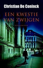 Een kwestie van zwijgen / Christian De Coninck, Boeken, Ophalen of Verzenden, Zo goed als nieuw