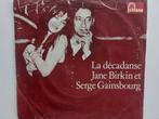 Jane Birkin & Serge Gainsbourg - La Decadanse (1972), Cd's en Dvd's, Vinyl Singles, Ophalen of Verzenden, Pop